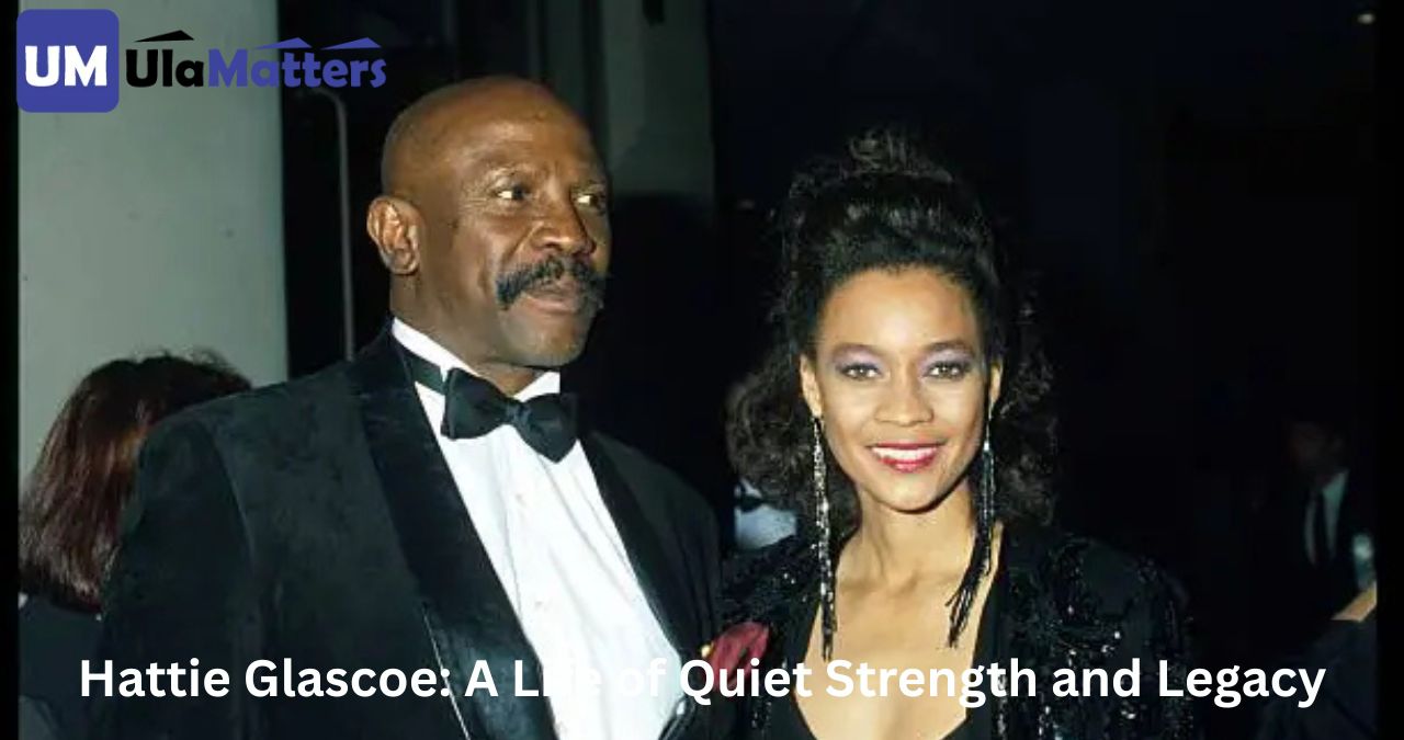 Hattie Glascoe: A Life of Quiet Strength and Legacy