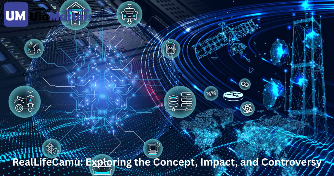 RealLifeCamù: Exploring the Concept, Impact, and Controversy