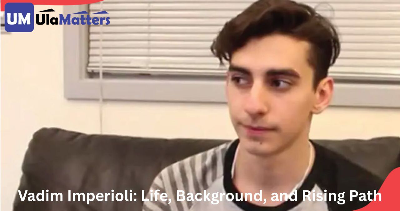 Vadim Imperioli: Life, Background, and Rising Path