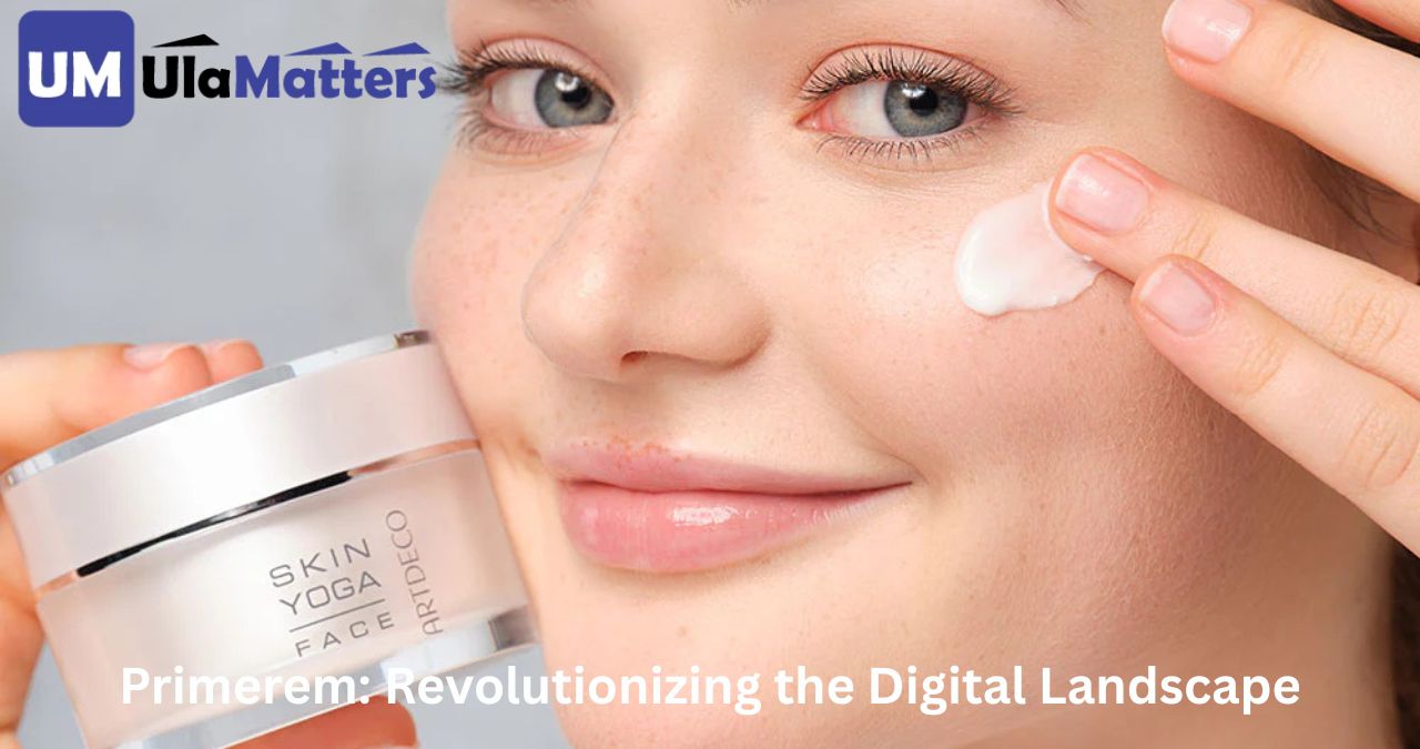 Primerem: Revolutionizing the Digital Landscape