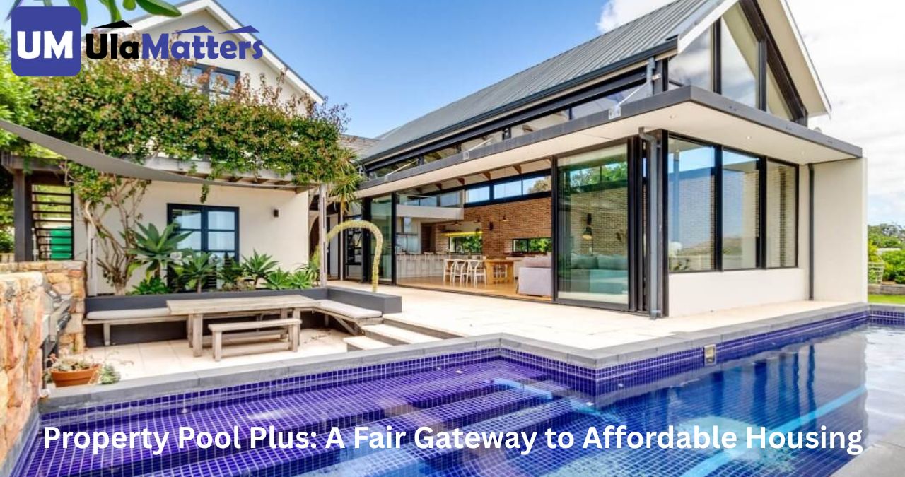Property Pool Plus: A Fair Gateway to Affordable Housing