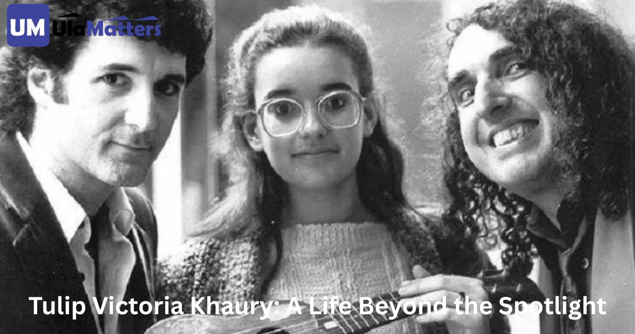 Tulip Victoria Khaury: A Life Beyond the Spotlight